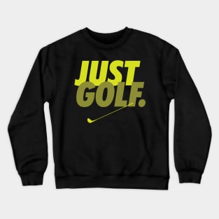 Just Golf Crewneck Sweatshirt